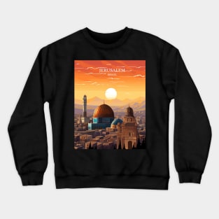 Jerusalem, Israel, city view Travel Art Crewneck Sweatshirt